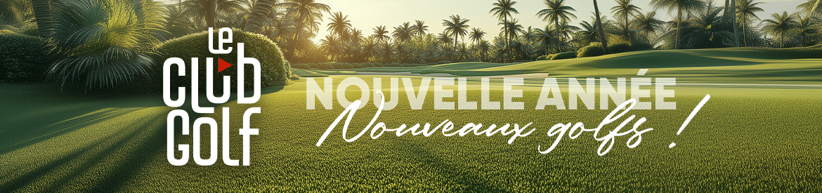 LeClub Golf E02 2025 Nouvelle Année Nouveaux Golfs – Bannière large