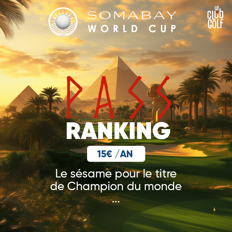 LeClub Golf E04 2025 Pass Ranking Somabay – ticket carré